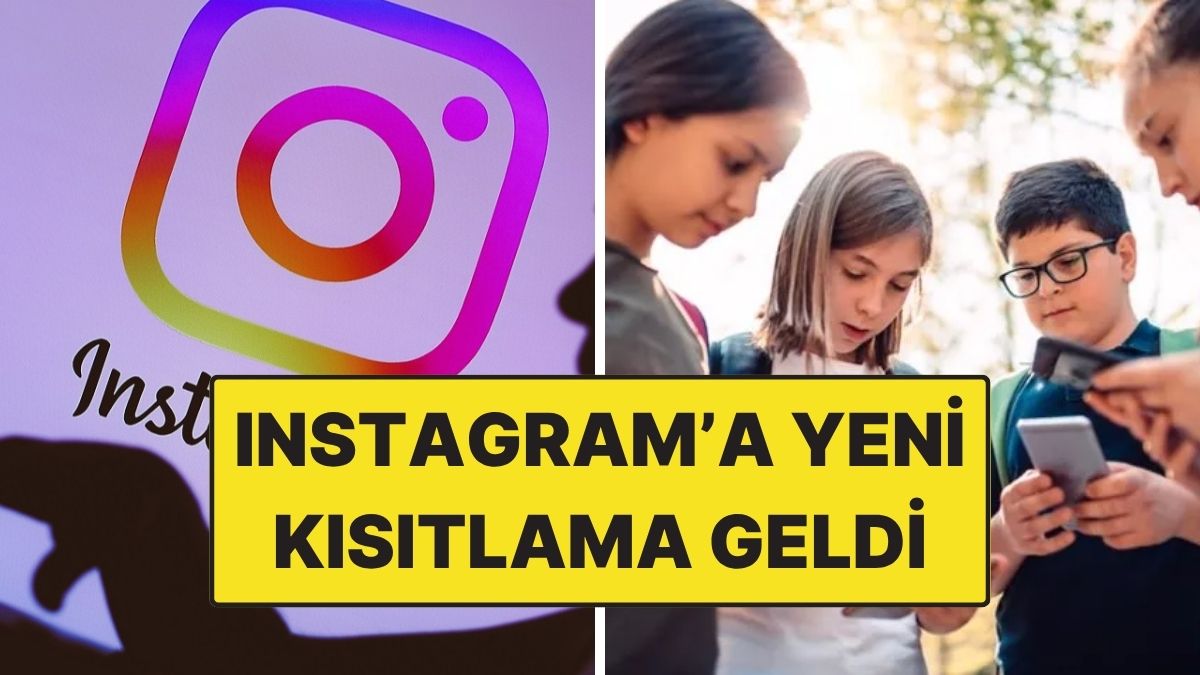 instagram 18 yas alti hesaplara yeni kisitlama getirdi JNcxB87L.jpg